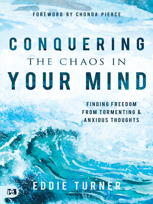 Conquering the Chaos in Your Mind - ebook